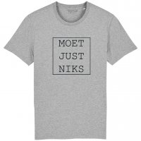 T-shirt 'Moet Just Niks' -  Man/Grijs/Kader