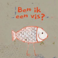 Kinderboek 'Ben ik een vis?'