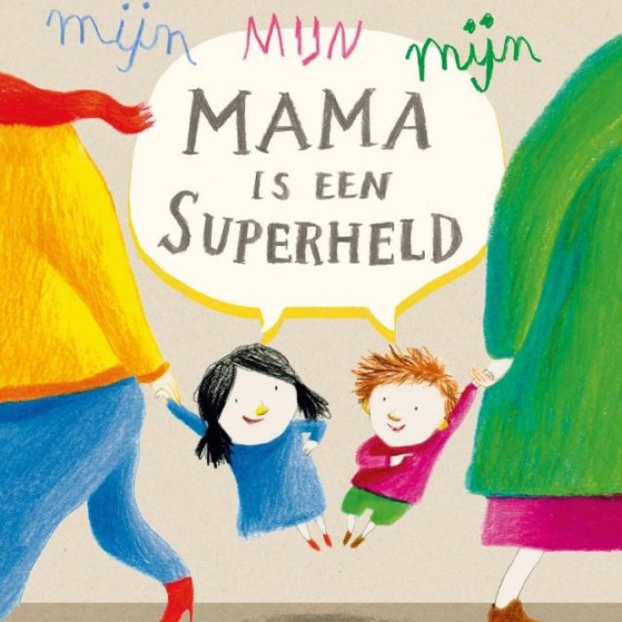 Kinderboek ' Mijn mama is een superheld'